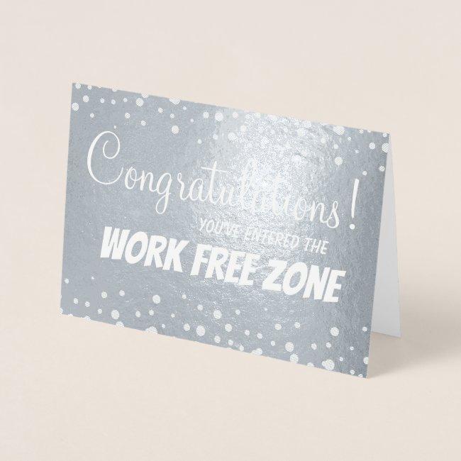 Retirement Work Free Custom Foil Card