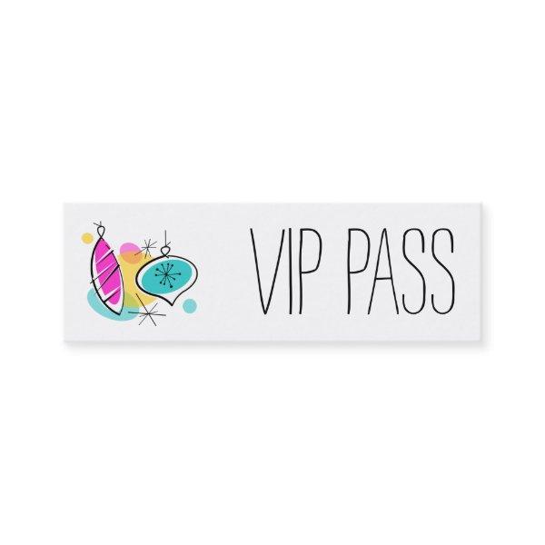 Retro Baubles Groups 'VIP PASS' skinny Mini