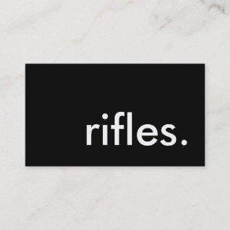 rifles.