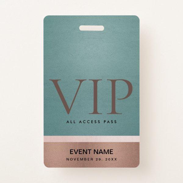 ROSE GOLD BLUSH PINK AQUA VIP EVENT ACCESS PASS BADGE