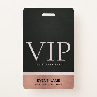 ROSE GOLD BLUSH PINK BLACK VIP EVENT ACCESS PASS BADGE