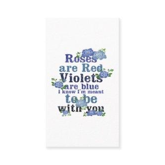 roses are red violet are blue i know i'm meant to