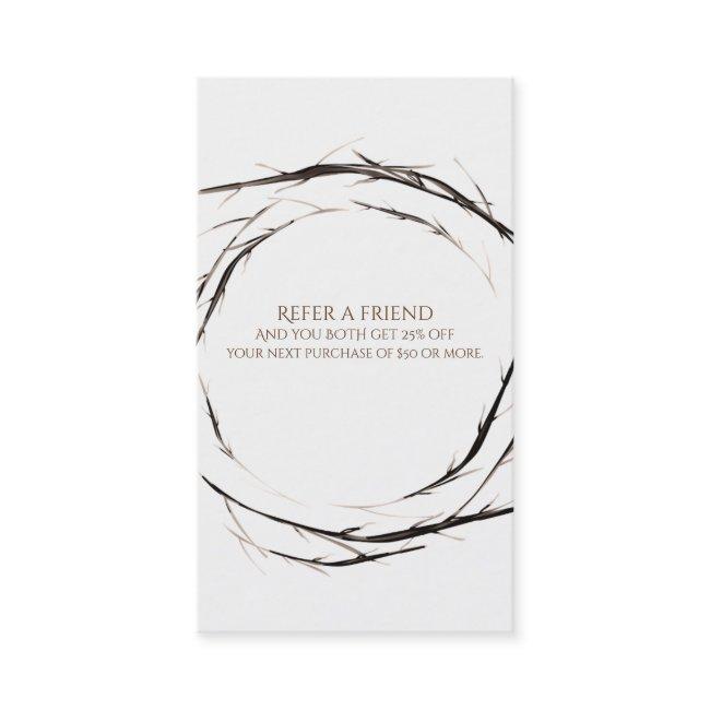 Rustic Sticks Twigs Branches Wreath Refer a Friend Referral Card
