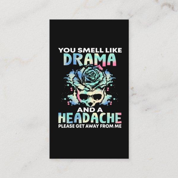 Sarcastic Drama Headache Flower Skull Rude Quote