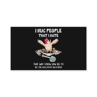 Sarcastic Introvert Crazy Chicken I Hug People Tha