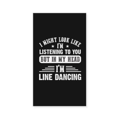 Sarcastic Line Dancing Quote for Line Dancer