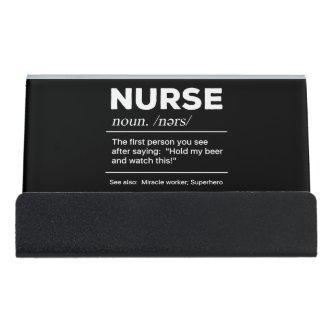 Sarcastic Nurse Definition: Hold My Beer Desk  Holder