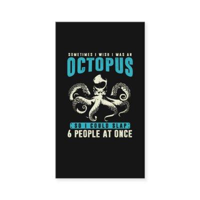 Sarcastic Octopus Humor Kraken Sea Animal Fun