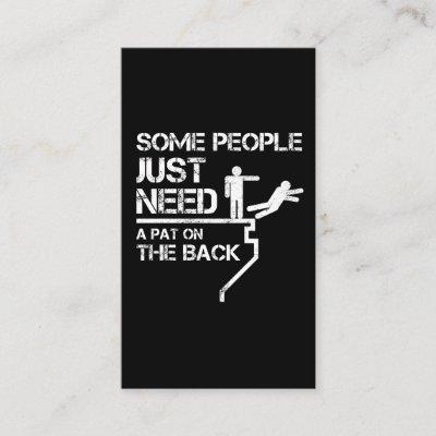 Sarcastic People Just Need A Pat On The Back