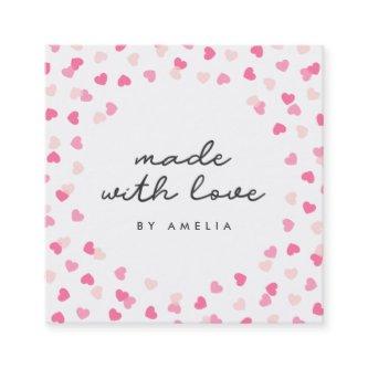 Scattered Pink Hearts Confetti Made With Love Square