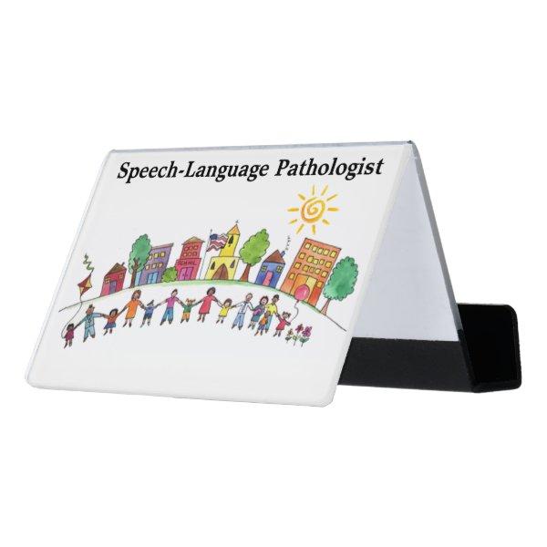 School Speech Pathologist's  Holder