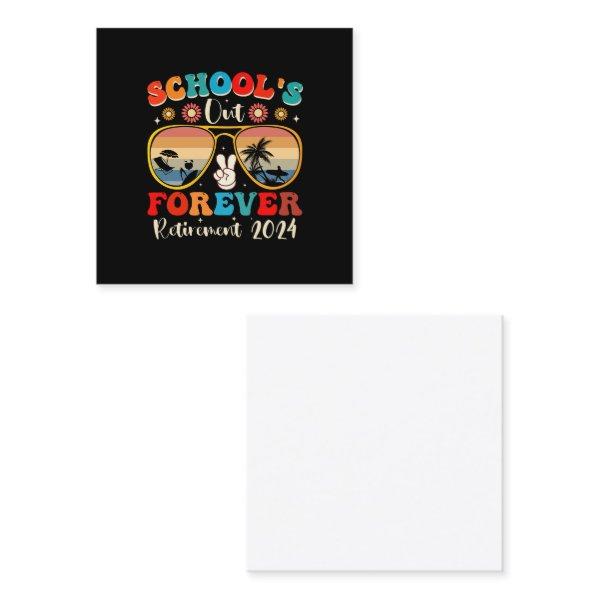 Schools Out Forever Retired Teacher Last Day 2025 Square