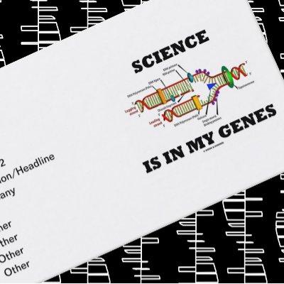 Science Is In My Genes (DNA Replication)