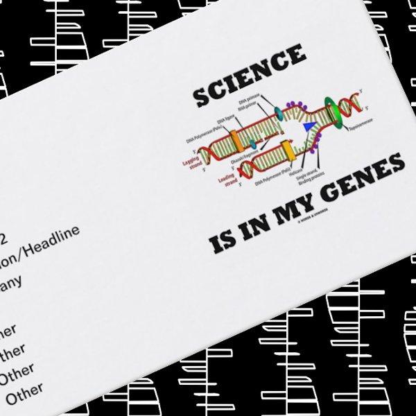 Science Is In My Genes (DNA Replication)