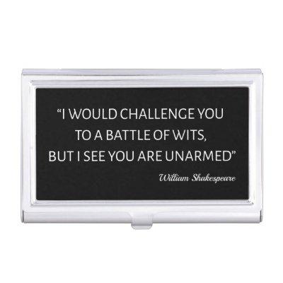 Shakespeare Quote - Battle Of Wits  Case