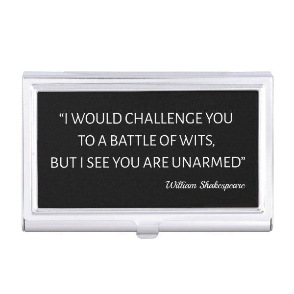 Shakespeare Quote - Battle Of Wits  Case