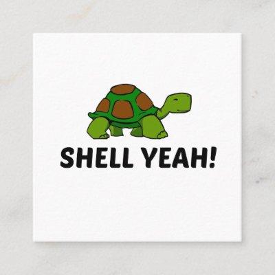 SHELL YEAH TURTLE SQUARE