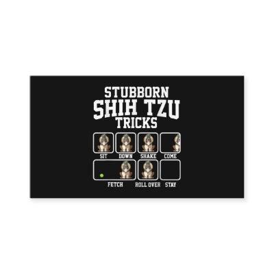 Shih Tzu Gift |Stubborn Dog Tricks Dog Lover