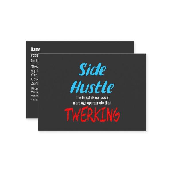Side Hustle vs. Twerking Neon Blue Text