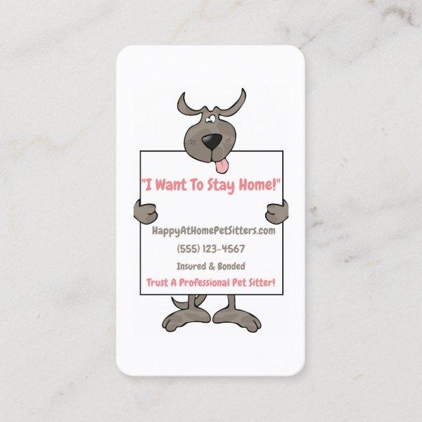 Silly Gray Dog Holding Picket Sign Pet Sitter
