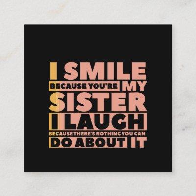 Sister smile funny gifts for sisters aunties from calling card