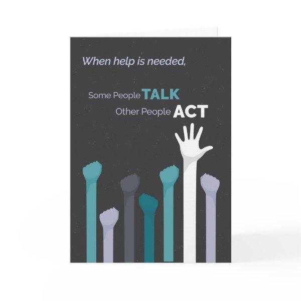 Some People TALK, Other People ACT Thank You Card