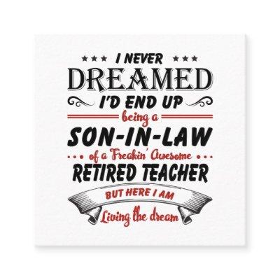 Son In Law Of Awesome Retired Teacher Square