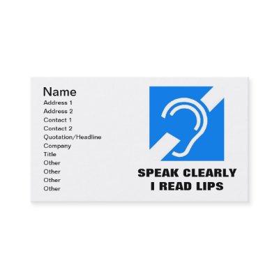 SPEAK CLEARLY, I READ LIPS