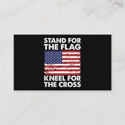 Stand for The Flag Kneel for The Cross Patriotic