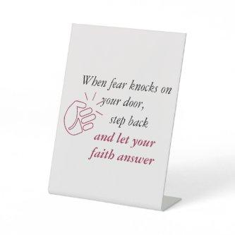 Step Back & Let Your Faith Answer Pedestal Sign
