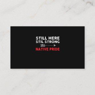 Still Strong Native American Indigenous Pride