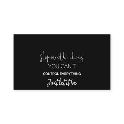 stop overthinking you can control everything just