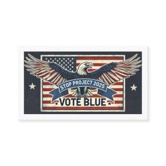 Stop Project 2025 - Vote Blue