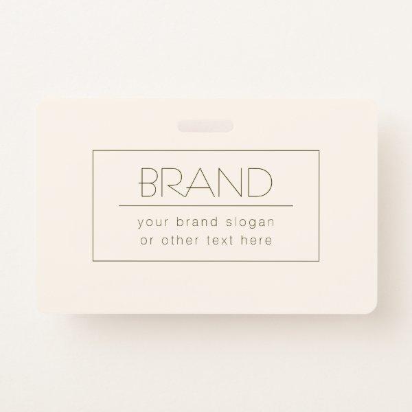 Stylish Editable Template | Off-white & Dark Brown Badge