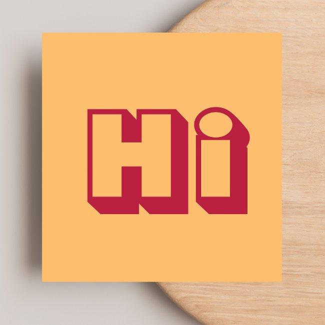 Stylish Modern Hello Hi Bold Retro Orange Casual Square