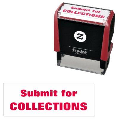 Submit for COLLECTIONS Red Self-inking Stamp