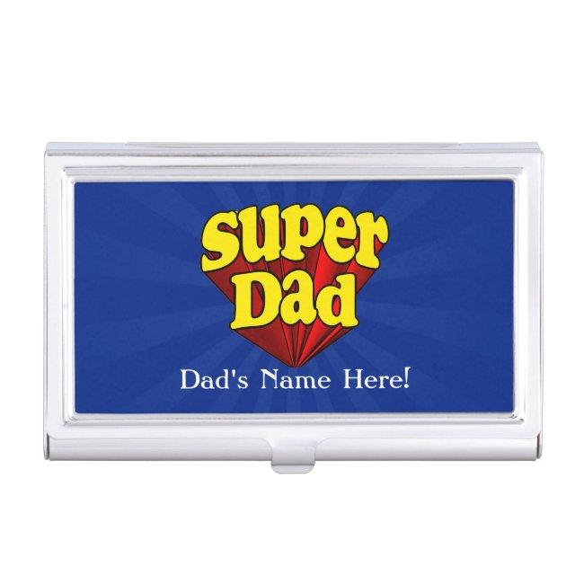 Super Dad, Superhero Red/Yellow/Blue Father's Day  Case