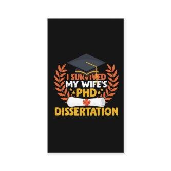 Survived My Wife PhD Dissertation Graduation