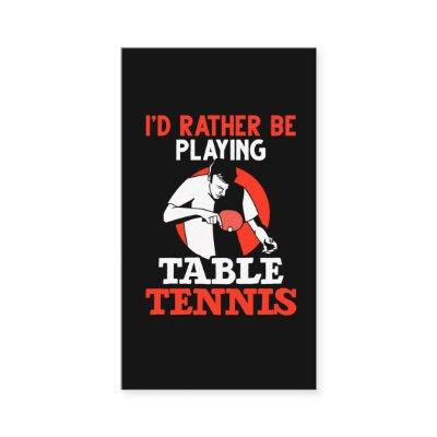 Table Tennis Addicted Ping Pong Player