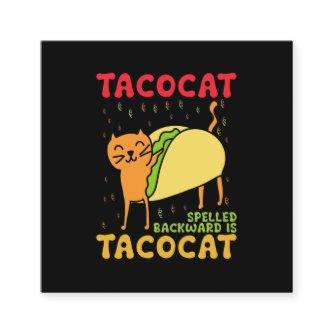 Tacocat Spelled Backwards Tacos Cats Cinco De Mayo Square