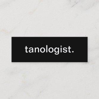 Tanologist