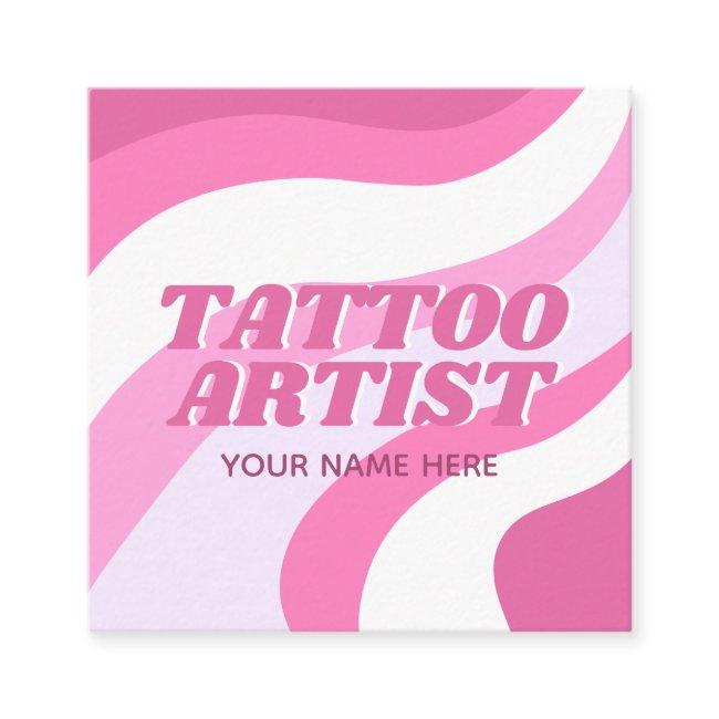 Tattoo Artist Cute Pink & White Funky Colorful Square