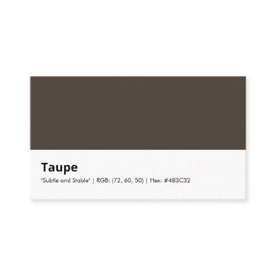 Taupe | "Subtle and Stable"