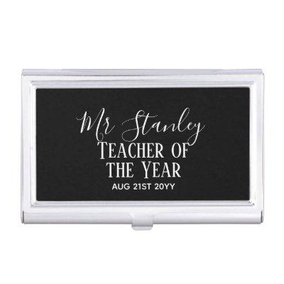 Teacher of the Year Personalized Modern Text Gift  Case