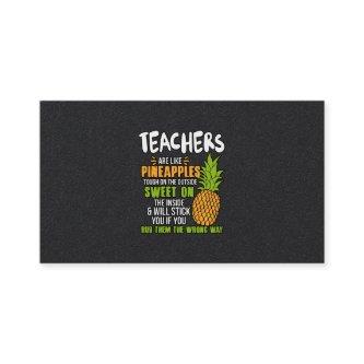 Teachers Are Like Pineapples.