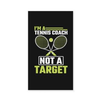 Tennis Coach not a Target Funny Tennis Trainer