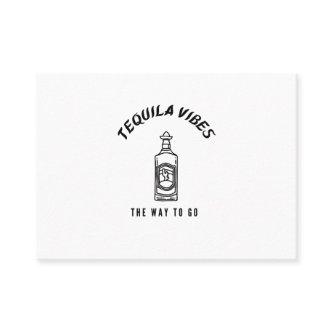 Tequila vibes the way to go