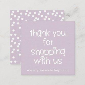 Thank You for Shopping - Cute Lavender Webshop Squ Square