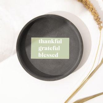 Thankful Grateful Blessed | Thanksgiving Quote