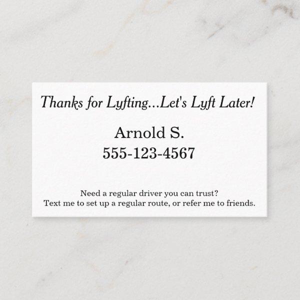 Thanks for Lyfting.. Let's Lyft Later! Referral Card